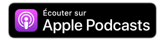 Ecouter sur Apple podcasts